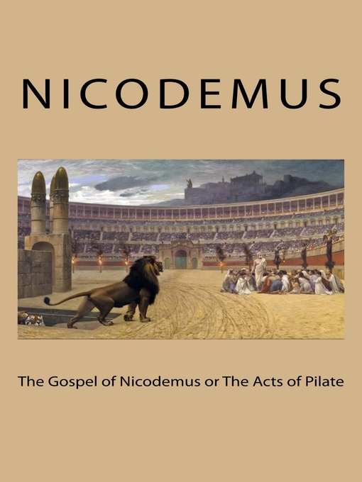 Title details for The Gospel of Nicodemus by Nicodemus - Available